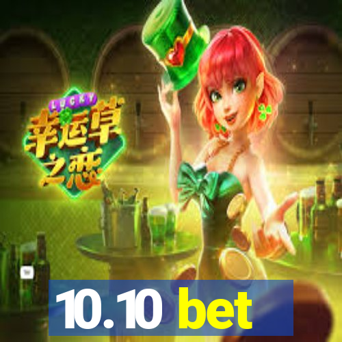 10.10 bet